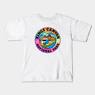 Kings Canyon National Park California Camper Camping Camp Trailer Kids T-Shirt